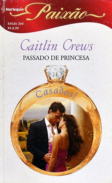Passado de princesa - Caitlin Crews