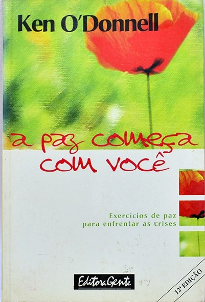 A Paz começa com você - Ken O'Donnell