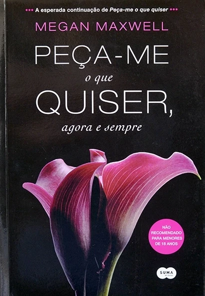 Peça-me o que quiser, agora e sempre - Megan Maxwell