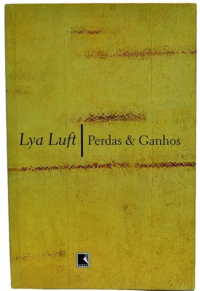 Perdas & Ganhos - Lya Luft