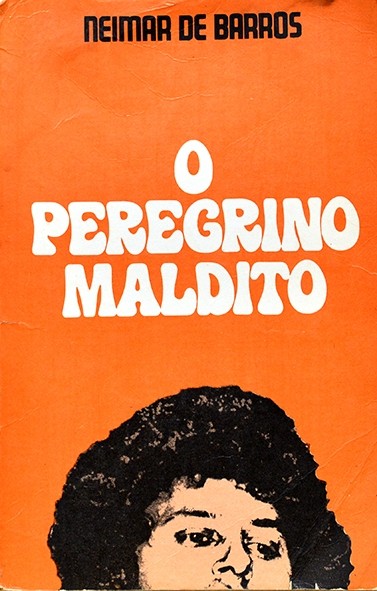 O Peregrino maldito - Neimar de Barros