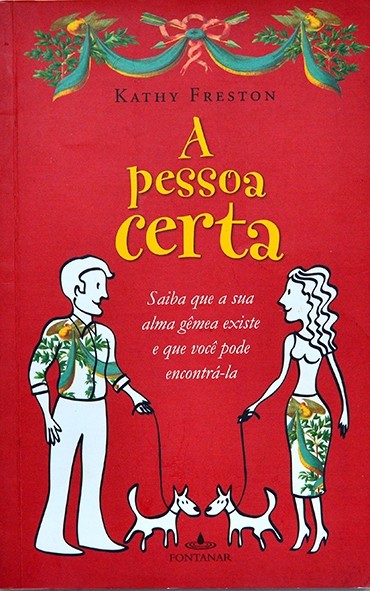 A Pessoa certa - Kathy Freston