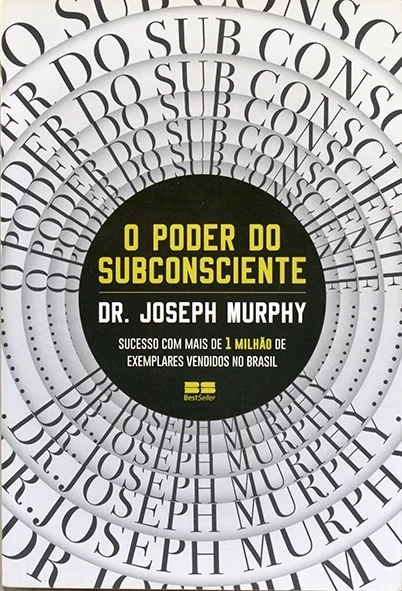 O Poder do subconsciente - Dr. Joseph Murphy