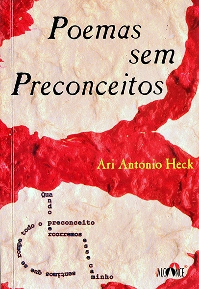 Poemas sem preconceitos - Ari Antonio Heck
