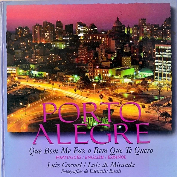 Porto alegre - Que bem me faz o bem que te quero - Luiz coronel e Luiz de Miranda