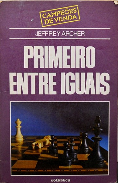 Primeiro entre iguais - Jeffrey Archer