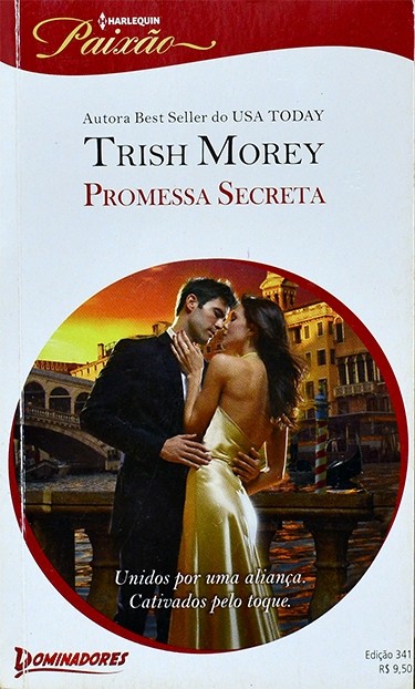 Série Paixão - Promessa secreta - Trish Morey