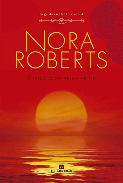 Resgatado pelo amor - Nora Roberts