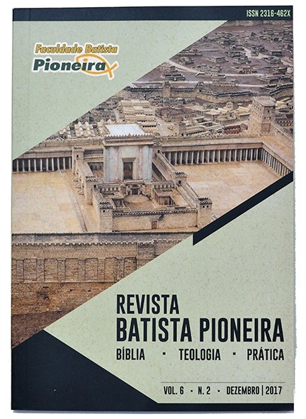 Revista Batista Pioneira Vol. 6/Nº 2 - Bíblia, teologia e prática - Autores vários