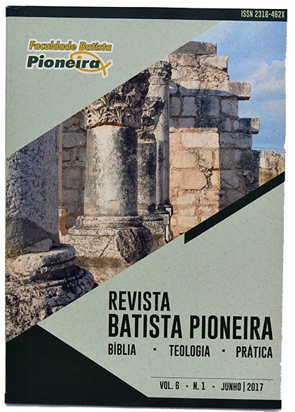 Revista Batista Pioneira Vol. 6/Nº 1 - Bíblia, teologia e prática - Autores vários