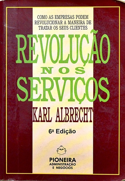 Revolução nos serviços - Karl Albrecht
