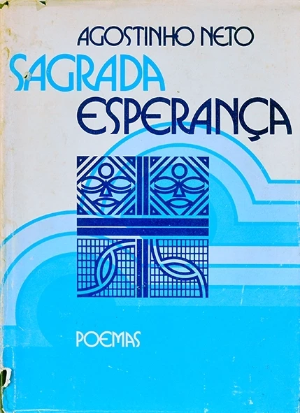 Sagrada esperança - Agostinho Neto-