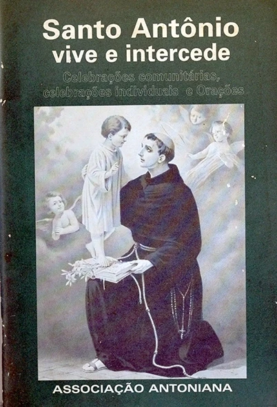 Santo Antônio vive e intercede
