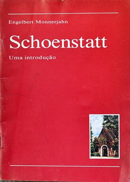 Schoenstatt - Uma introdução - Engelbert Monnerjahn
