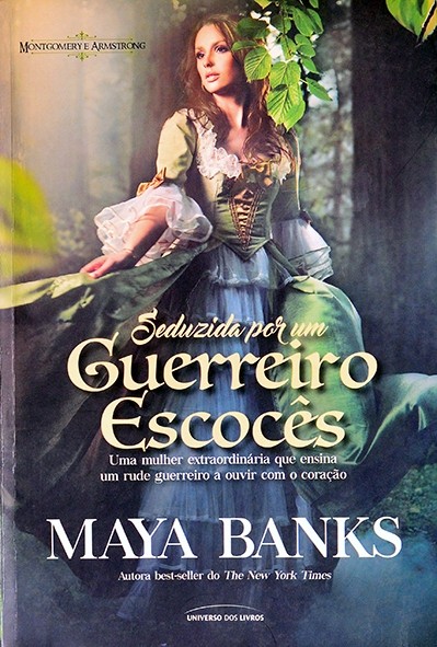 Seduzida por um guerreiro escocês - Maya Banks