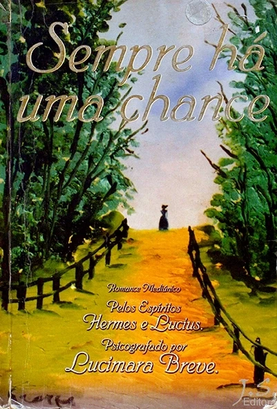 Sempre há uma chance - Lucimara Breve