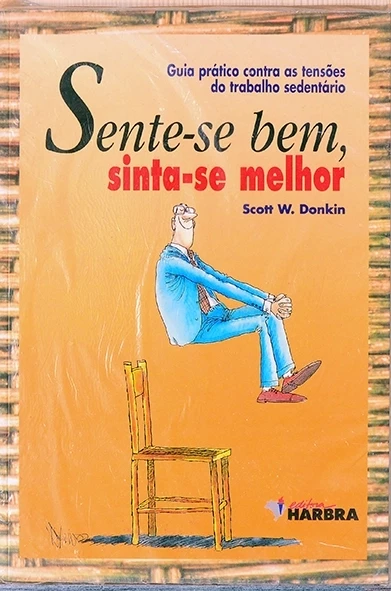 Sente-se bem, sinta-se melhor - Scott W. Donkin