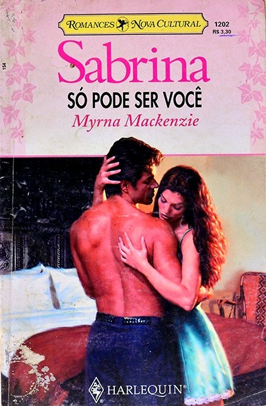 Só pode ser você - Myrna Mackenzie