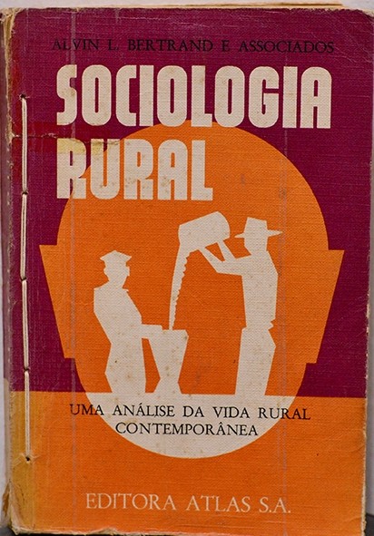 Sociologia rural - Uma análise da vida rural contemporânea - Alvin Bertrand e associados