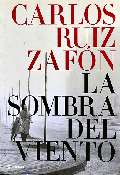 La Sombra del viento - Carlos Ruiz Zafón