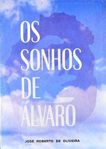 Os sonhos de Álvaro - José Roberto de Oliveira