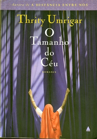 O Tamanho do céu - Thrity Umrigar