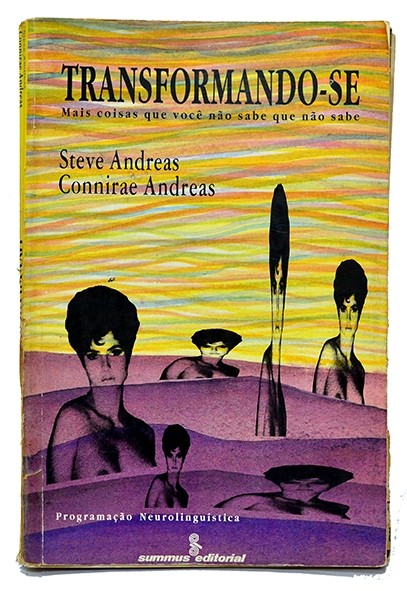 Transformando-se - Steve Andreas  e Connirae Andreas