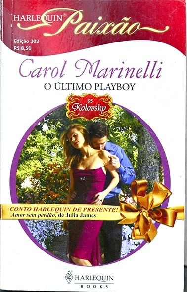 Série Paixão - O Último playboy - Carol Marinelli