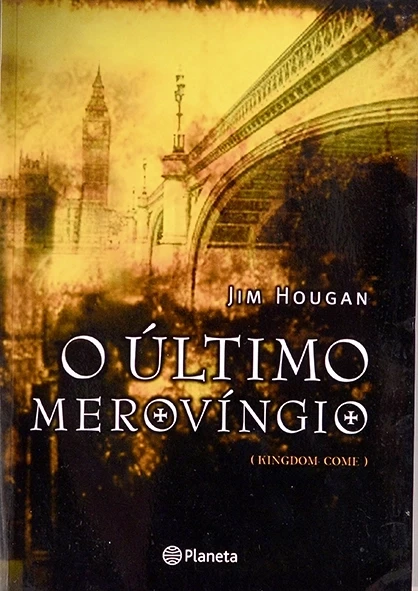 O último Merovíngio - Jim Hougan