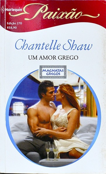 Série Paixão - Um amor grego - Chantelle Shaw