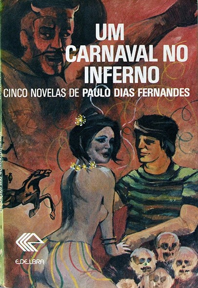 Um carnaval no inferno - Paulo Dias Fernandes