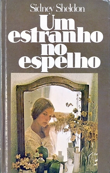 Um Estranho no espelho - Sidney Sheldon