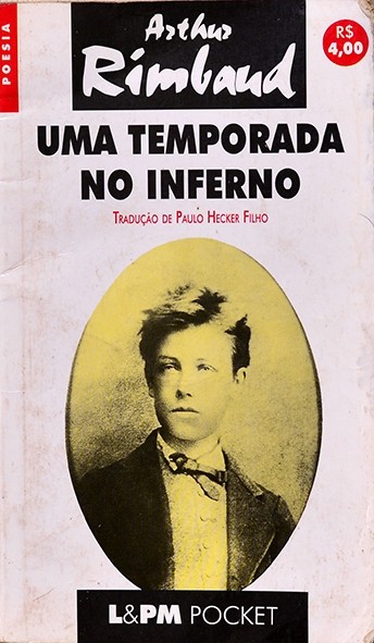 Uma temporada no inferno - Arthur Rimbaud