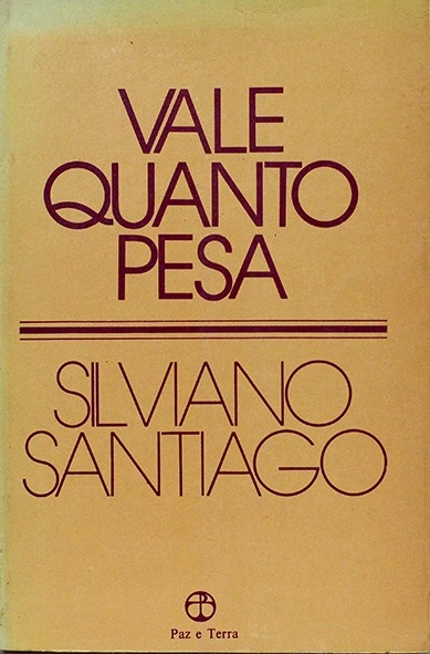 Vale quanto pesa - Silviano Santiago