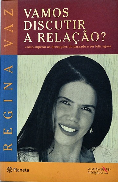 Vamos discutir a relação? - Regina Vaz