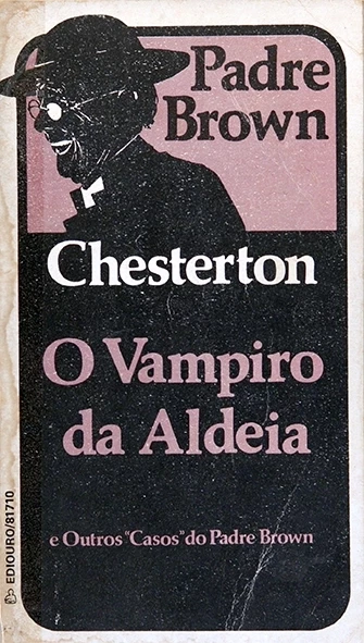 O Vampiro da ldeia e outros casos do Padre Brown - Gilbert Chesterton