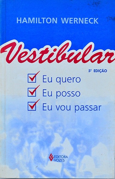 Vestibular- Eu quero, eu posso, eu vou passar - Hamilton Werneck