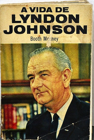 A Vida de Lyndon Johnson - Booth Mooney