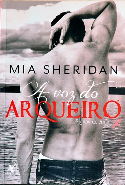 A Voz do arqueiro - Mia Sheridan