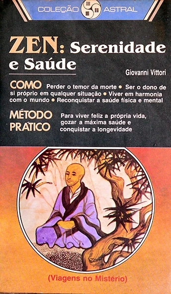 Zen: Serenidade e saúde - Giovanni Vittori